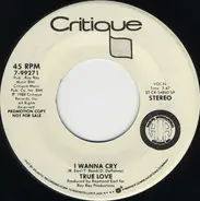 True Love - I Wanna Cry