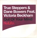 12inch Vinyl Single - True Steppers - Out Of Your Mind