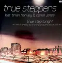 12inch Vinyl Single - True Steppers Feat. Brian Harvey & Donell Jones - True Step Tonight