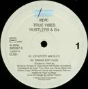 12'' - True Vibes - Hustlers & G's