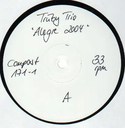 Trüby Trio - Alegre 2004 (Louie Vega's Elements Of Life Mixes)