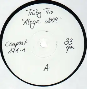 Trüby Trio - Alegre 2004 (Louie Vega's Elements Of Life Mixes)