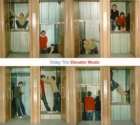 Trüby Trio - Elevator