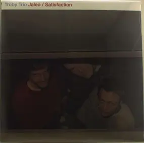 Trüby Trio - Jaleo / Satisfaction