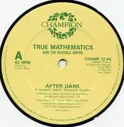 12'' - True Mathematics - After Dark / Geeks In The House