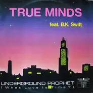 True Minds, A.K.-S.W.I.F.T. - Underground Prophet