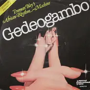 Truman Bley's African-Rhythm-Machine - Gedeogambo / African Slave