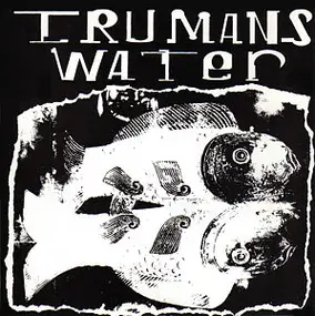 Trumans Water - Hey Fish