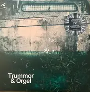 Trummor & Orgel - Indivisibility