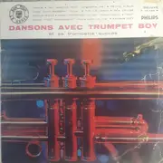 10'' - Trumpet Boy - Dansons Avec Trumpet Boy