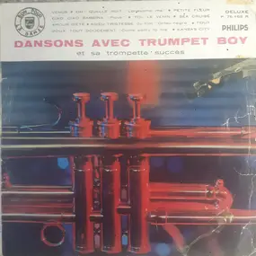 Trumpet Boy - Dansons Avec Trumpet Boy