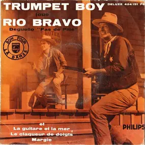 Trumpet Boy - Rio Bravo