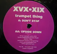 Trumpet Thing - Don't Stop / Upside Down