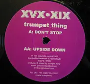 Trumpet Thing - Don't Stop / Upside Down