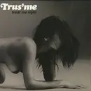 2 x 12inch Vinyl Single - Trusme - Treat Me Right