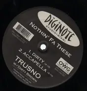 Trusno feat. Dirty Brown - Nothin' Fa These