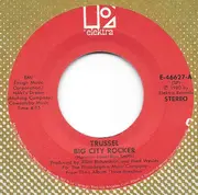 7inch Vinyl Single - Trussel - Big City Rocker