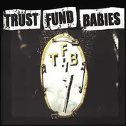 Trust Fund Babies