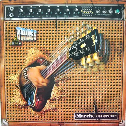Trust - Marche ou Crève
