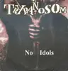 7'' - Trypanosom - No Idols