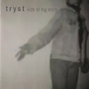 CD - Tryst - Kids Of Big Stars