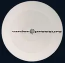 12'' - T&s - Under Pressure