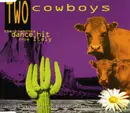 CD Single - Two Cowboys - Everybody Gonfi-Gon