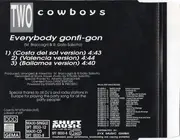 CD Single - Two Cowboys - Everybody Gonfi-Gon