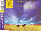 Two Cowboys - Everybody Gonfi-Gon (The Subsonic Force Remixes)