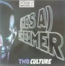 12'' - Two Culture - (He's A) Dreamer