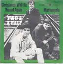 7inch Vinyl Single - Two And A Half - Christmas Will Be 'Round Again