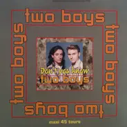 Two Boys - Don't You Know
