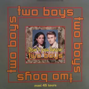 Two Boys - Don't You Know