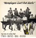 LP - Two-Bone-Big-Band - Hornplayers can't eat garlic