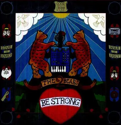 2 BEARS - BE STRONG - Deluxe Edition