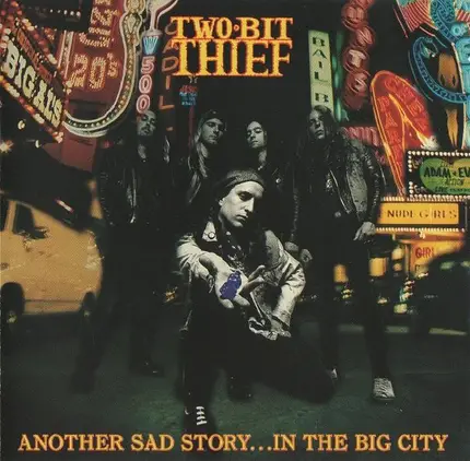 Two-Bit Thief - Another Sad Story...In The Big City
