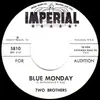 7inch Vinyl Single - Two Brothers - Blue Monday / Never Again