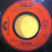 7inch Vinyl Single - Two Go - Our Voices