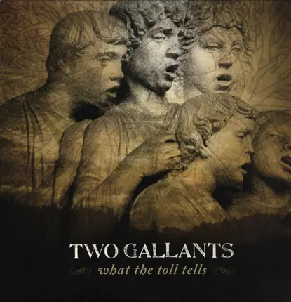 Two Gallants - What the Toll Tells
