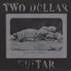 7inch Vinyl Single - Two Dollar Guitar - Erl King / Wishes