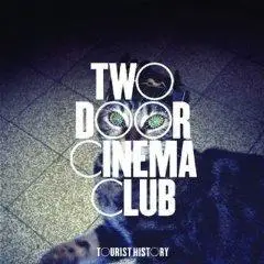 Two Door Cinema Club - Tourist History