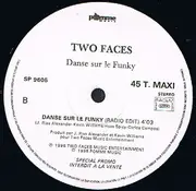 12inch Vinyl Single - Two Faces - Danse Sur Le Funky