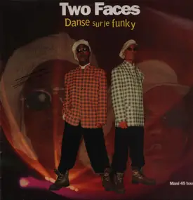 Two Faces - Danse Sur Le Funky