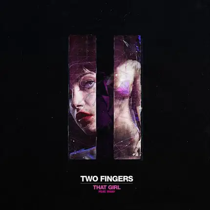 TWO FINGERS FEAT. SWAY - That Girl
