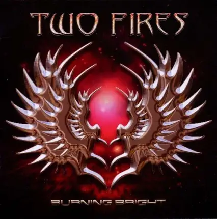 Two Fires - Burning Bright
