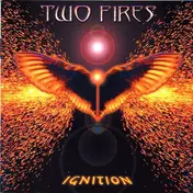 Two Fires - Ignition