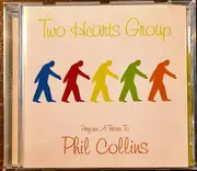CD - Two Hearts Group - Perform A Tribute To Phil Collins - Still Sealed