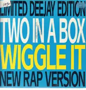 Two In A Box - Wiggle It (Limited Deejay Edition)