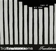 Two If By Sea - Translations
