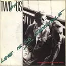7inch Vinyl Single - Two Of Us - Love Is So Sensible - Red